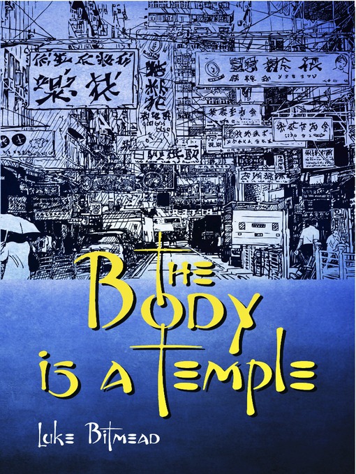 Title details for The Body is a Temple by Luke Bitmead - Available